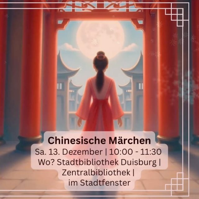Zur Weihnachtszeit wird es märchenhaft: ✨ Wir reisen gemeinsam in die fantastische Welt der chinesischen Märchen und Geschichten. ✨Wir freuen uns auf Euch! Ein Angebot für Kinder ab 6 Jahren.

Sa. 13. Dezember 2025 | 10:00-11:30 Uhr in der Stadtbibliothek Steinsche Gasse | Duisburg | Teilnahme kostenlos, um Anmeldung wird gebeten 

✨Regelmäßig bietet das Team des Konfuzius-Instituts Workshops für Kinder von 6-12 Jahren an. 

Das erwartet Euch: ✨Interessante Infos über das Leben im Reich der Mitte, ✨ ein Kulturangebot zum Mitmachen und ✨Ihr habt die Chance, in die chinesische Sprache rein zu schnuppern.

Anmeldung bitte über die Webseite vom @konfuzius_institut_ruhr , siehe Link in Bio.

#chinaerleben #kulturvermittlung #sprache #chinesisch

Das märchenhafte Bild ist KI-generiert ✨
